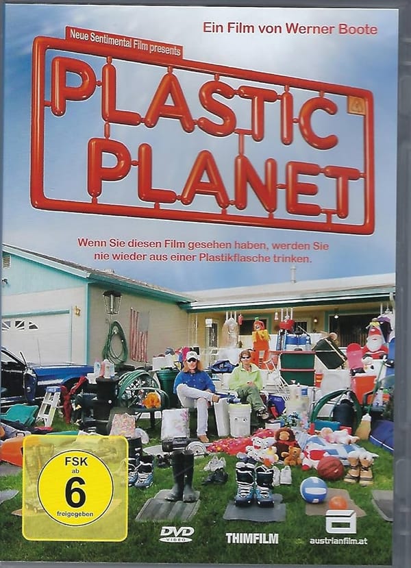 Plastic Planet: Werner Bootes investigative Reise durch das Zeitalter der Kunststoffe